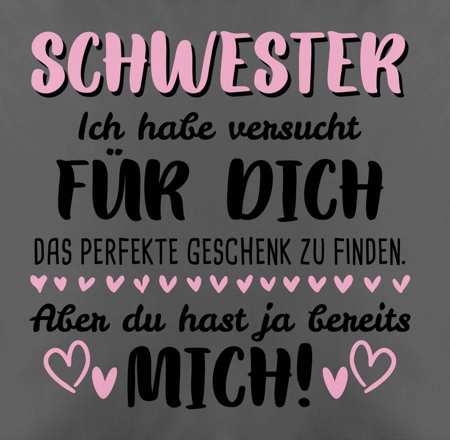 Shirtracer Schwester Ich Habe Versucht Für Dich Das Geschenk Zu Finden Schwarz/rosa: T-Shir Shirtracer