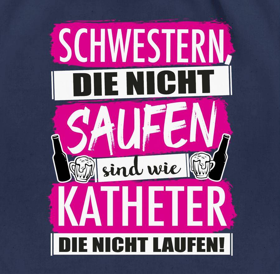 Shirtracer Schwestern Die Nicht Saufen - Weiß/fuchsia: T-Shirt Gym Bag Shirtracer