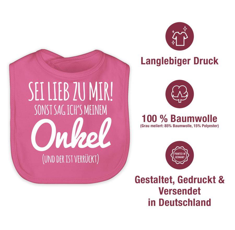 Shirtracer Sei Lieb Zu Mir Sonst Sag Ichs Meinem Onkel Shirts & Mehr Shirtracer