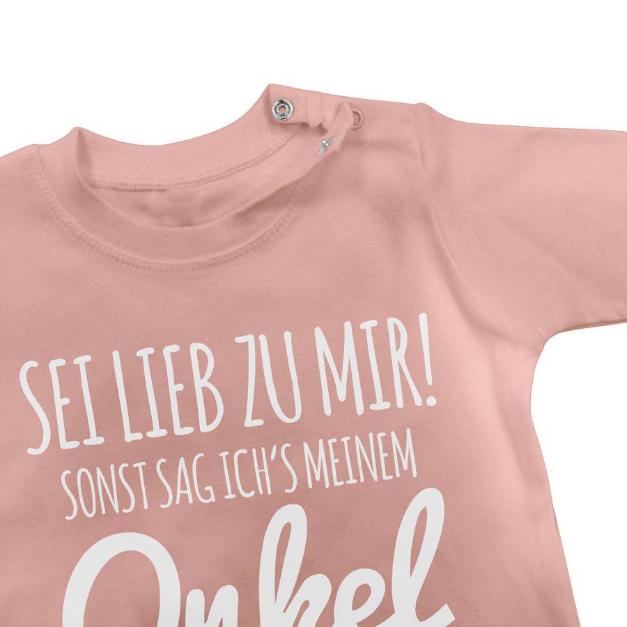 Shirtracer Sei Lieb Zu Mir Sonst Sag Ichs Meinem Onkel Shirts & Mehr Shirtracer