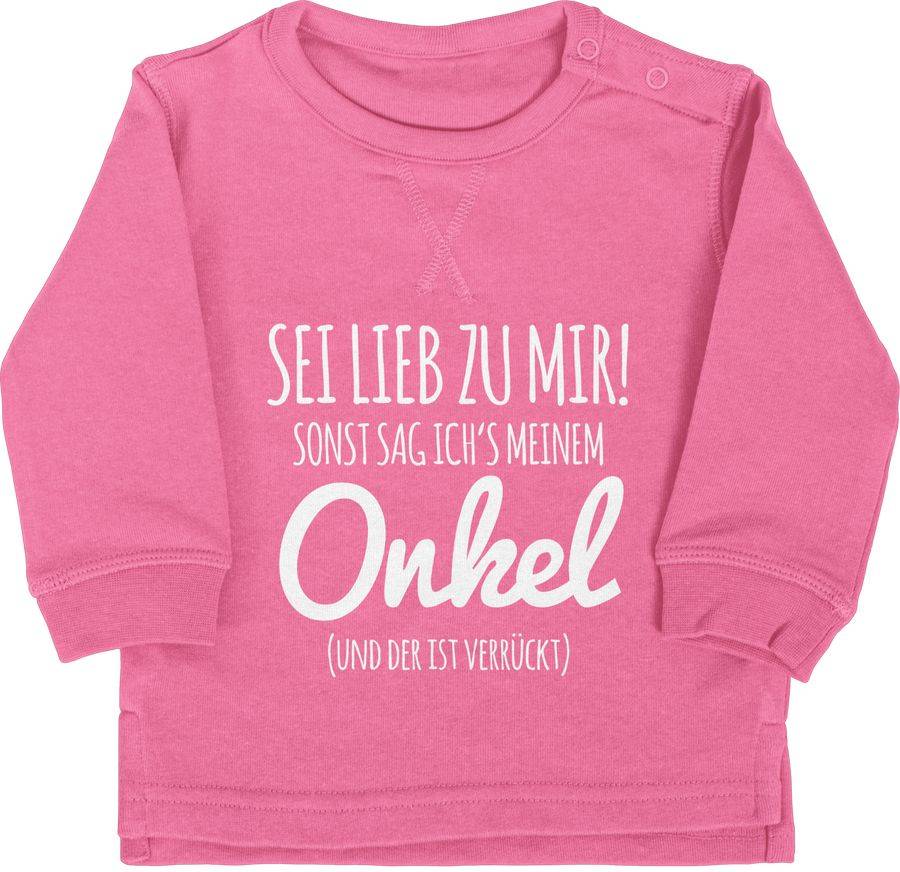 Shirtracer Sei lieb zu mir sonst sag ichs meinem Onkel Shirts & Mehr Shirtracer