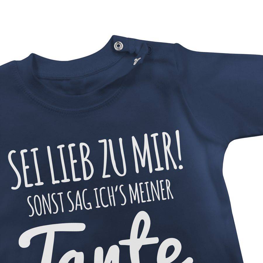 Shirtracer Sei Lieb Zu Mir Sonst Sag Ichs Meiner Tante Shirts & Mehr Shirtracer
