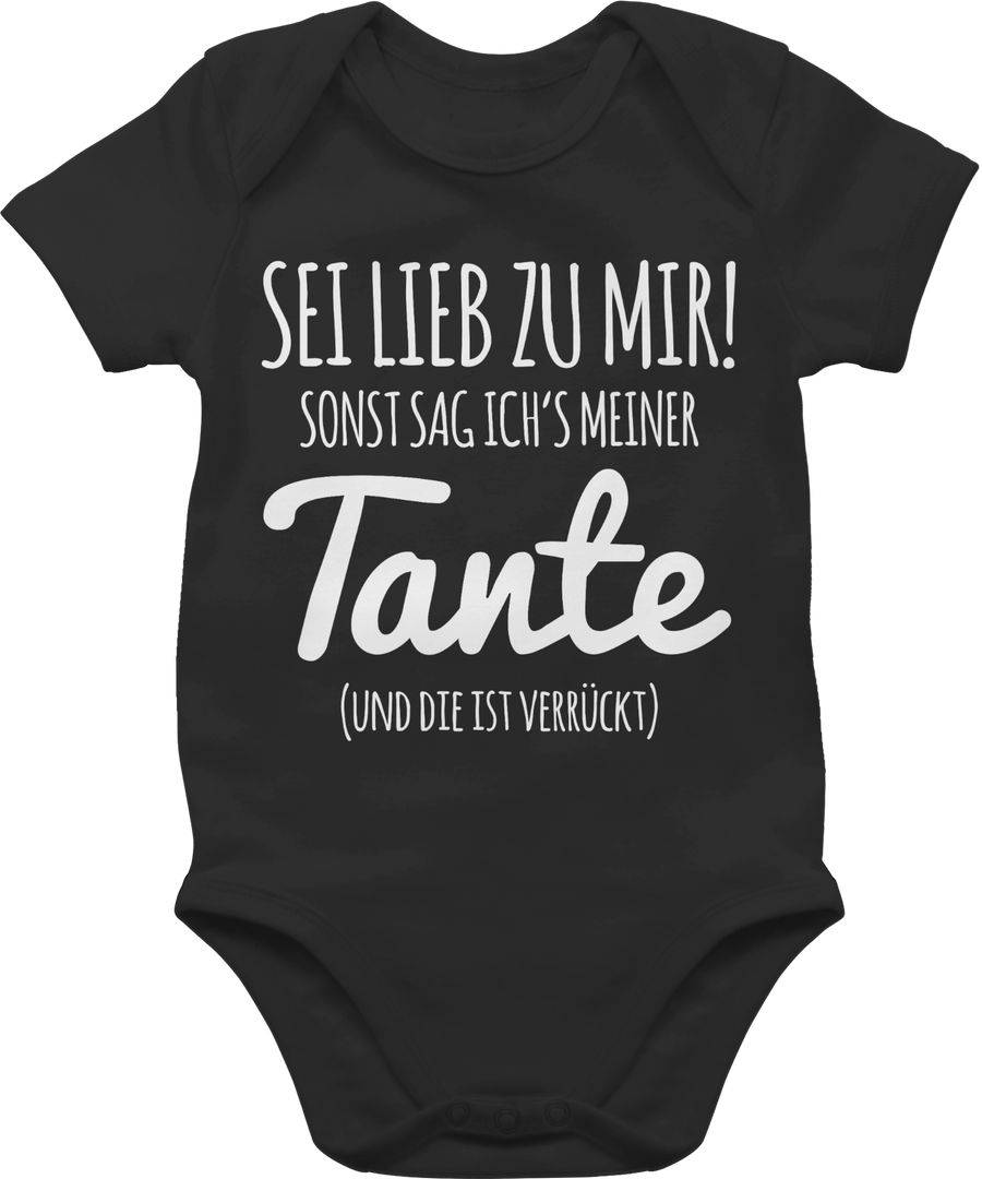 Shirtracer Sei lieb zu mir sonst sag ichs meiner Tante Shirts & Mehr Shirtracer