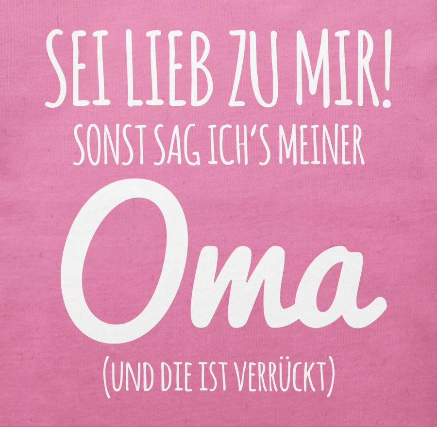 Shirtracer Sei Lieb Zu Mir Sonst Sag Ichs Oma: T-Shirt Gym Bag Shirtracer