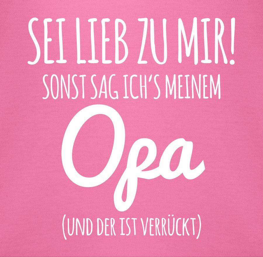 Shirtracer Sei Lieb Zu Mir Sonst Sag Ichs Opa: T-Shirt Rucksack Shirtracer