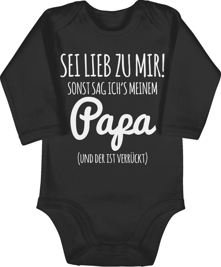 Shirtracer Sei lieb zu mir sonst sag ichs Papa Shirts & Mehr Shirtracer