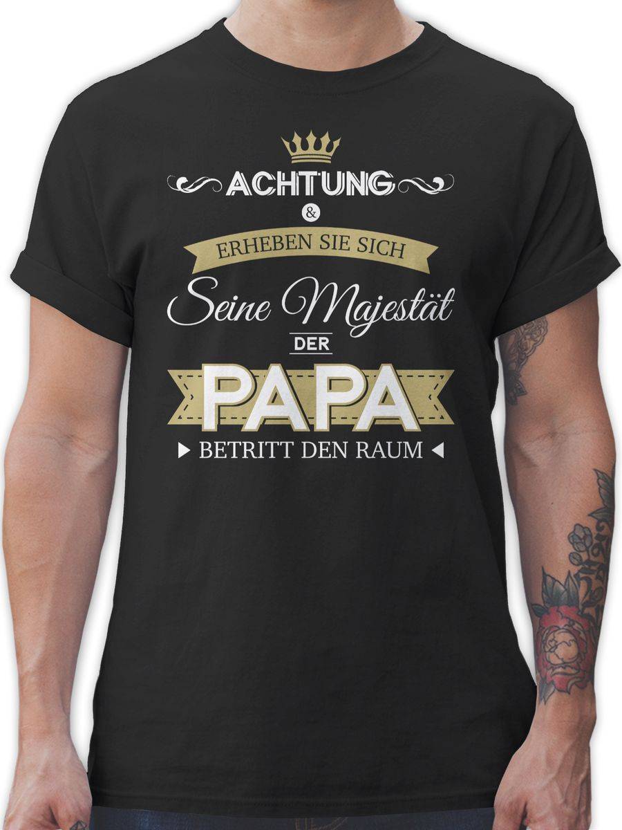 Shirtracer Seine Majestät Der Papa Shirts & Mehr Shirtracer