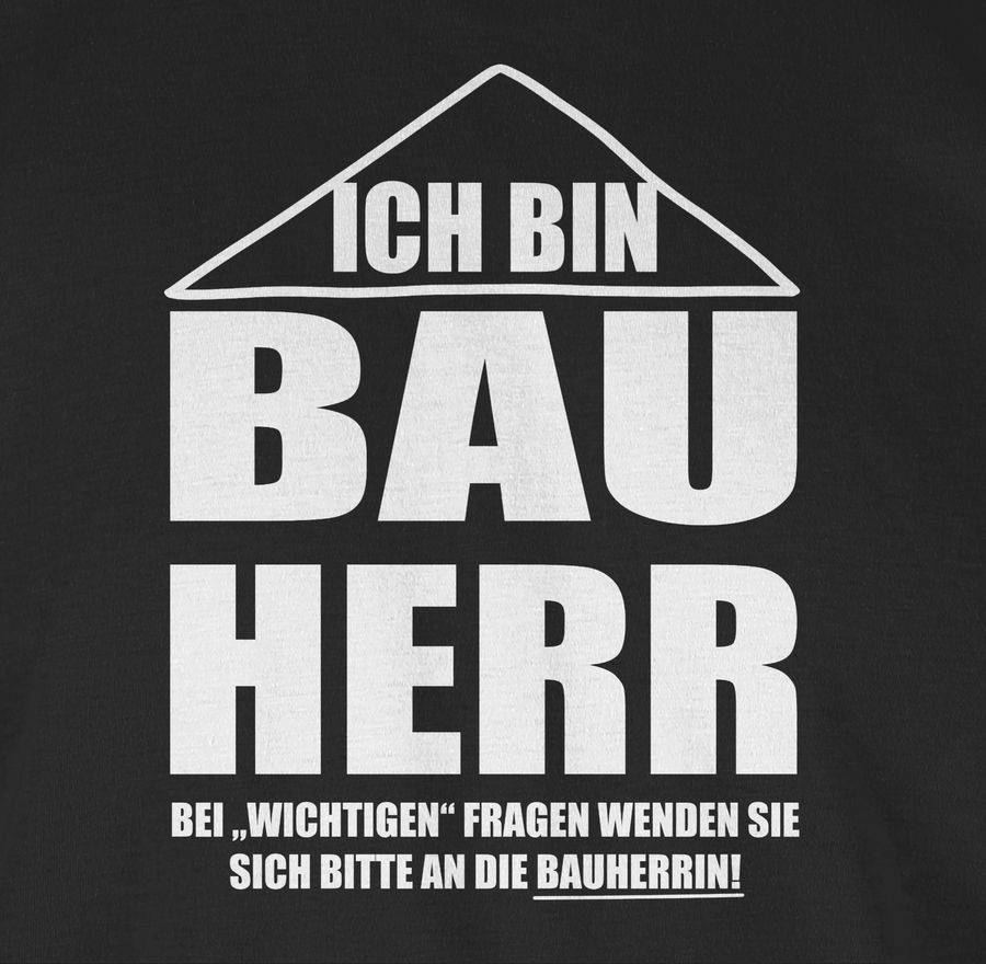 Shirtracer Ich Bin Bauherr Shirts & Mehr Shirtracer