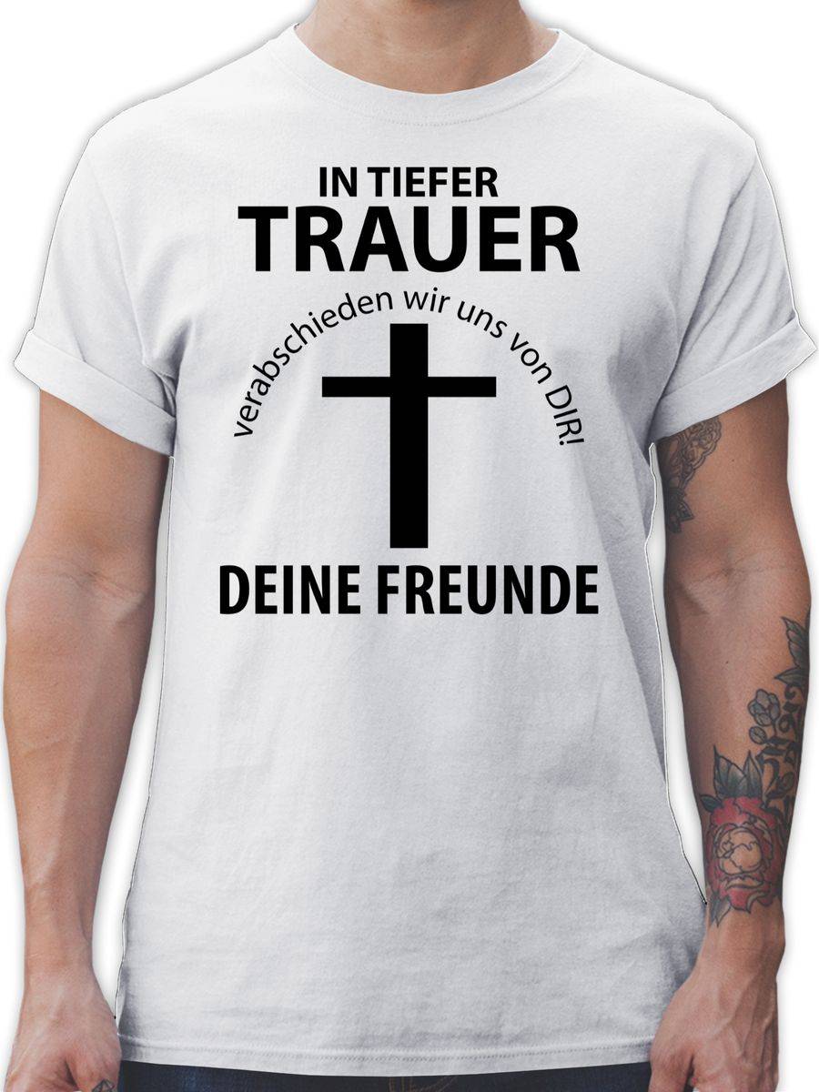 Shirtracer In tiefer Trauer Shirts & Mehr Shirtracer