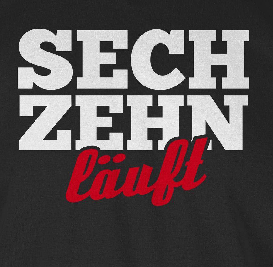 Shirtracer Sechzehn Läuft Shirts & Mehr Shirtracer