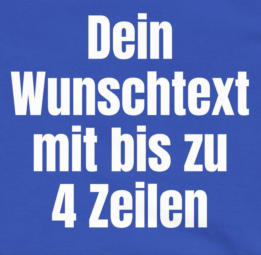 Shirtracer Wunschtext Shirts & Mehr Shirtracer
