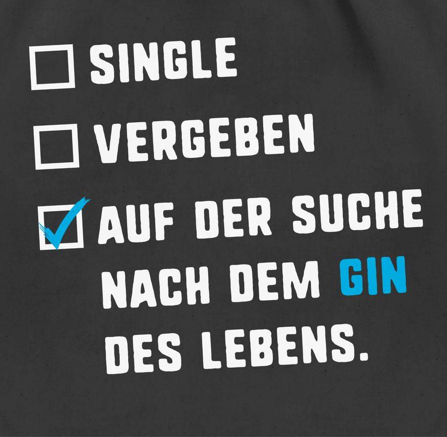 Shirtracer Single Vergeben Gin Des Lebens: T-Shirt Turnbeutel Shirtracer