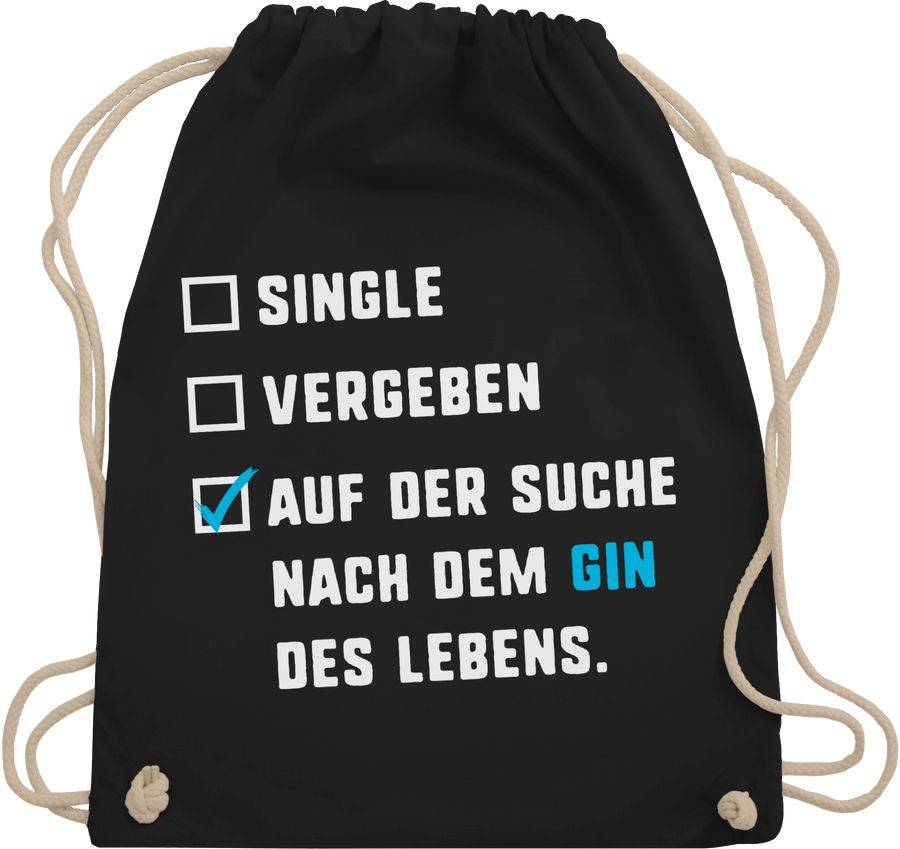 Shirtracer Single Vergeben Gin des Lebens: T-Shirt Turnbeutel Shirtracer