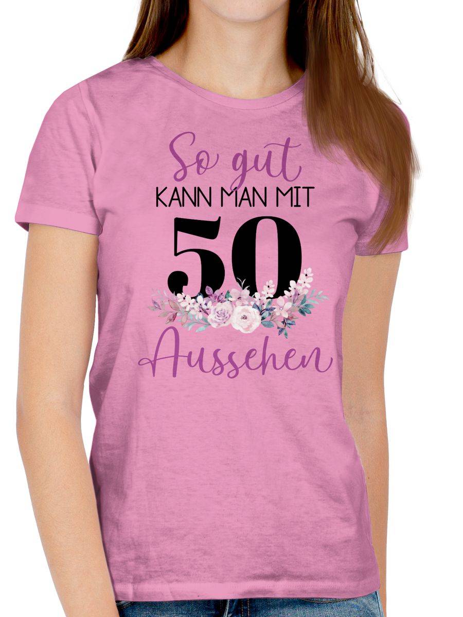 Shirtracer So Gut Kann Man Mit 50 Aussehen - Blumenar­ran­ge­ment Zum Fünfzigsten - Lila Sc Shirtracer