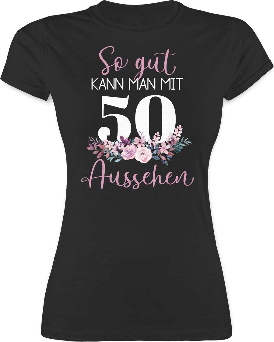 Shirtracer So gut kann man mit 50 aussehen - Blumenar­ran­ge­ment zum Fünzigsten - altrosa Shirtracer