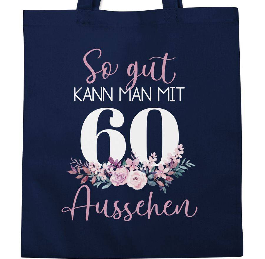 Shirtracer So Gut Kann Man Mit 60 Aussehen - Blumenar­ran­ge­ment Zum Sechzigsten - Altrosa Shirtracer