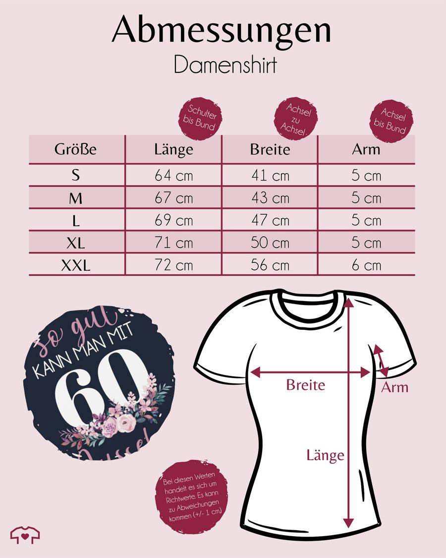 Shirtracer So Gut Kann Man Mit 60 Aussehen - Blumenar­ran­ge­ment Zum Sechzigsten - Altrosa Shirtracer
