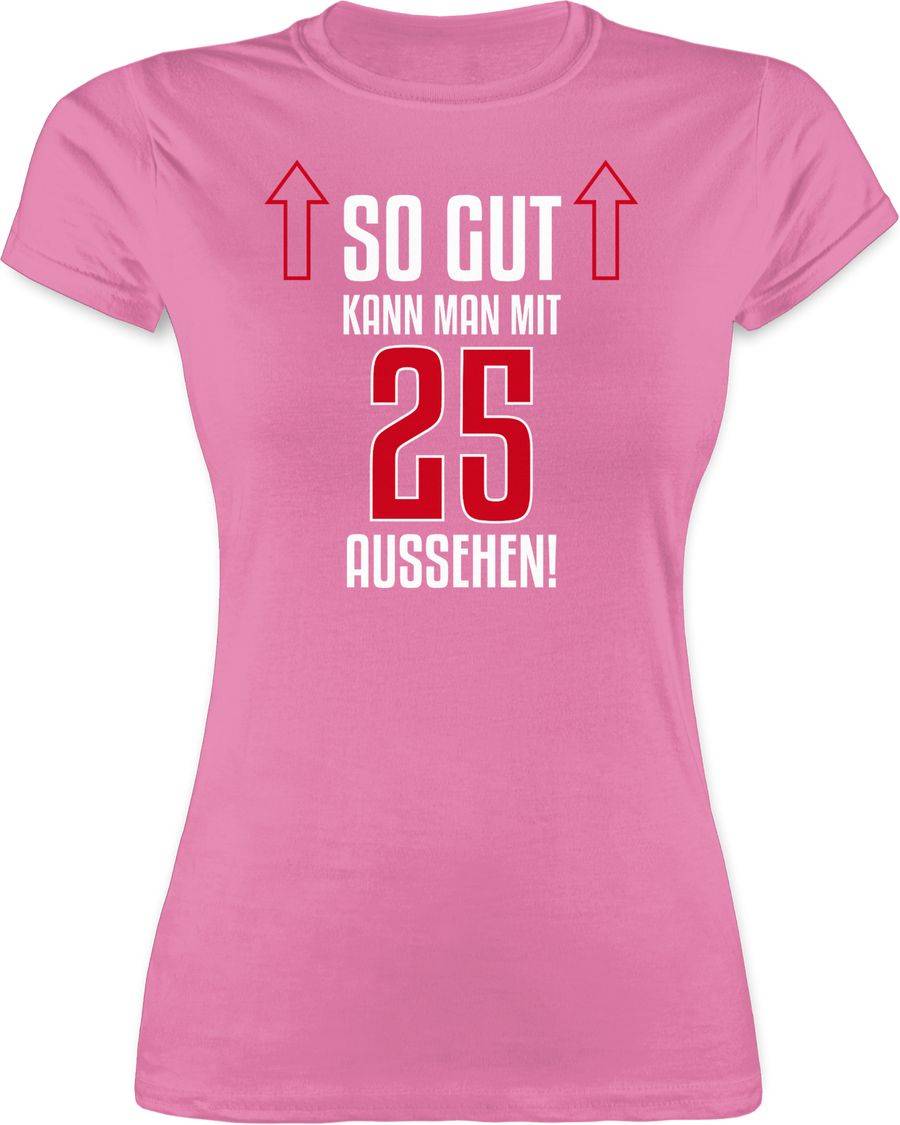 Shirtracer So gut kann man mit fünfundzwanzig aussehen: Tshirt Turnbeutel Shirtracer