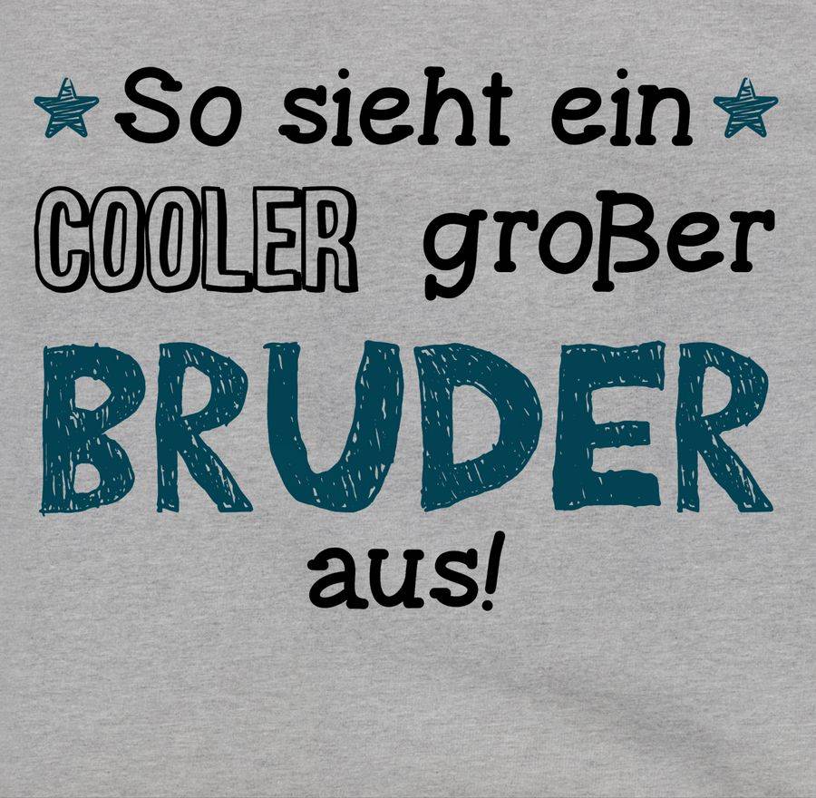 Shirtracer So Sieht Ein Cooler Großer Bruder Aus Schwarz/blau Shirts & Mehr Shirtracer