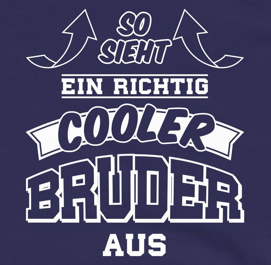 Shirtracer So Sieht Ein Richtig Cooler Bruder Aus Pfeile Shirts & Mehr Shirtracer