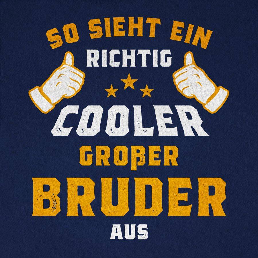 Shirtracer So Sieht Ein Richtig Cooler Großer Bruder Aus Orange Shirts & Mehr Shirtracer