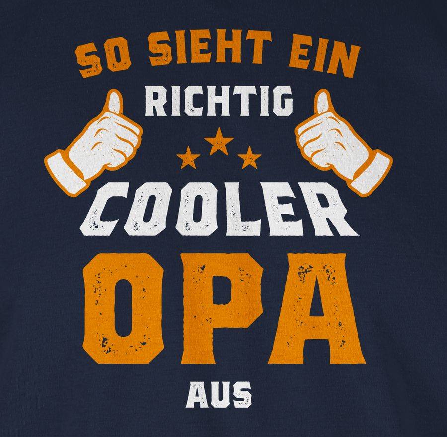 Shirtracer So Sieht Ein Richtig Cooler Opa Aus Orange Shirts & Mehr Shirtracer