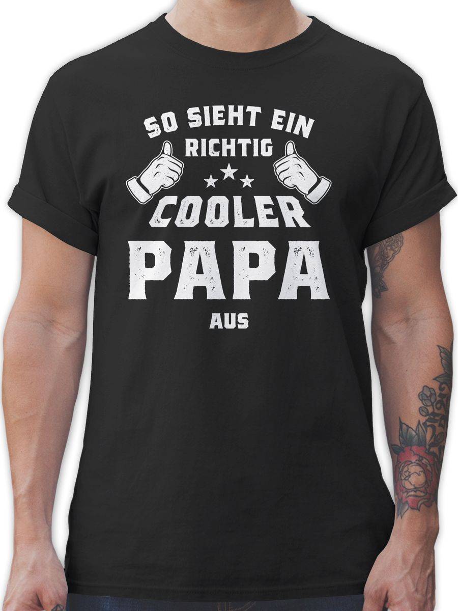 Shirtracer So sieht ein richtig cooler Papa aus Shirts & Mehr Shirtracer