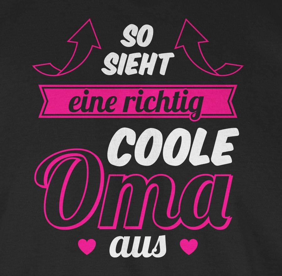 Shirtracer So Sieht Eine Richtig Coole Oma Aus - Weiß/fuchsia Shirts & Mehr Shirtracer