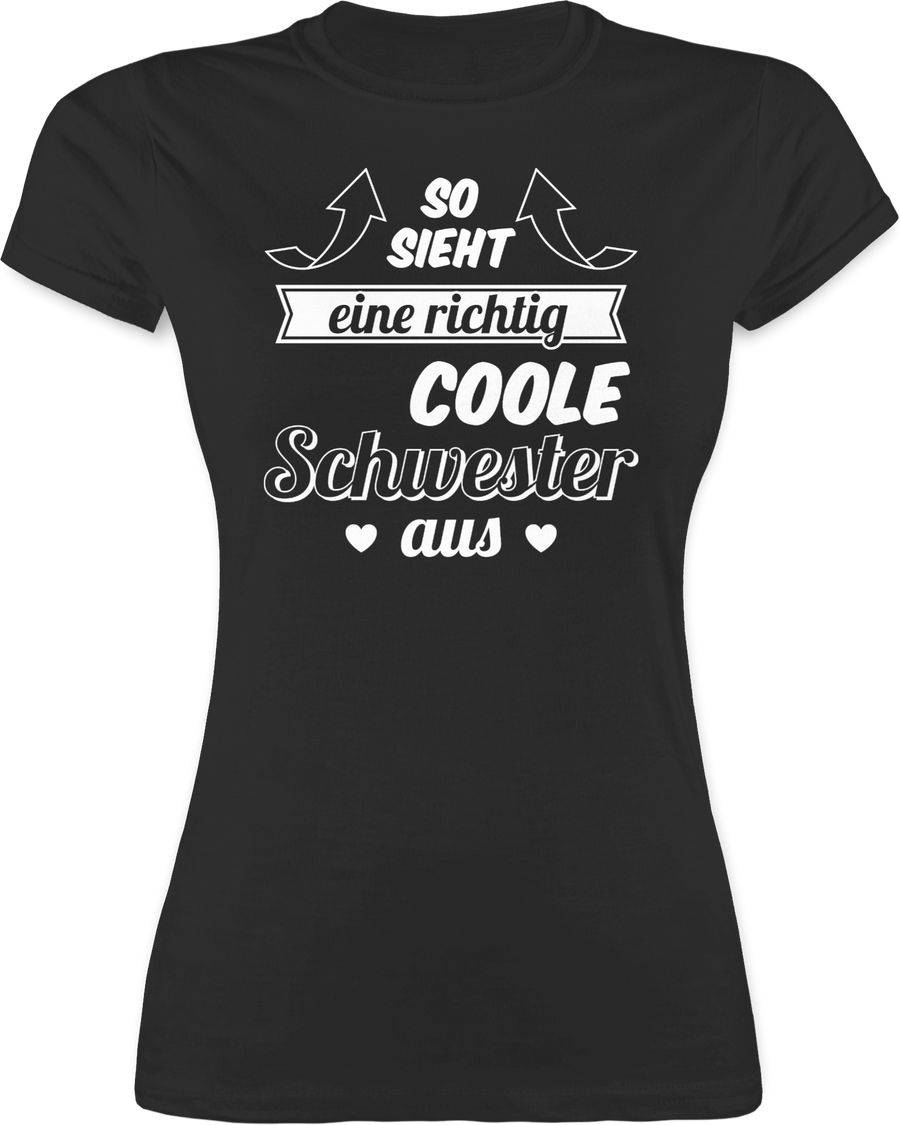 Shirtracer So sieht eine richtig coole Schwester aus Shirts & Mehr Shirtracer