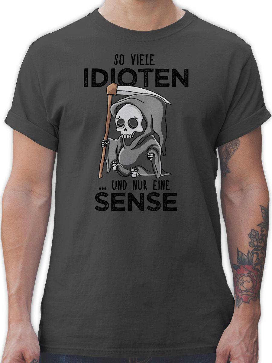 Shirtracer So viele Idioten und nur eine Sense - Schwarz Shirts & Mehr Shirtracer