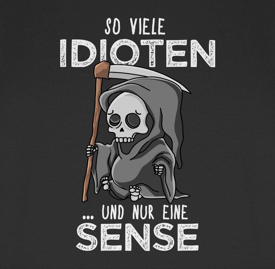 Shirtracer So Viele Idioten Und Nur Eine Sense - Weiß: Tshirt Rucksack Shirtracer