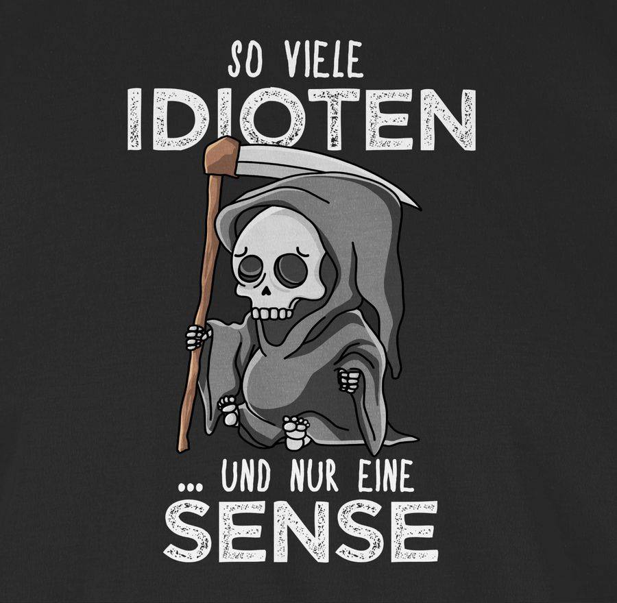 Shirtracer So Viele Idioten Und Nur Eine Sense - Weiß: Tshirt Rucksack Shirtracer