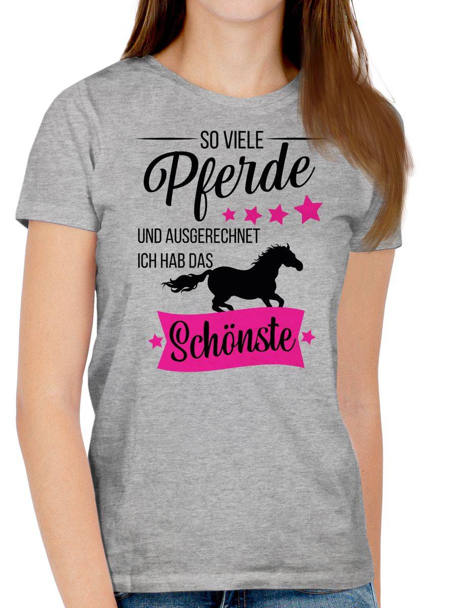 Shirtracer So Viele Pferde Und Ich Hab Das Schönste Shirts & Mehr Shirtracer