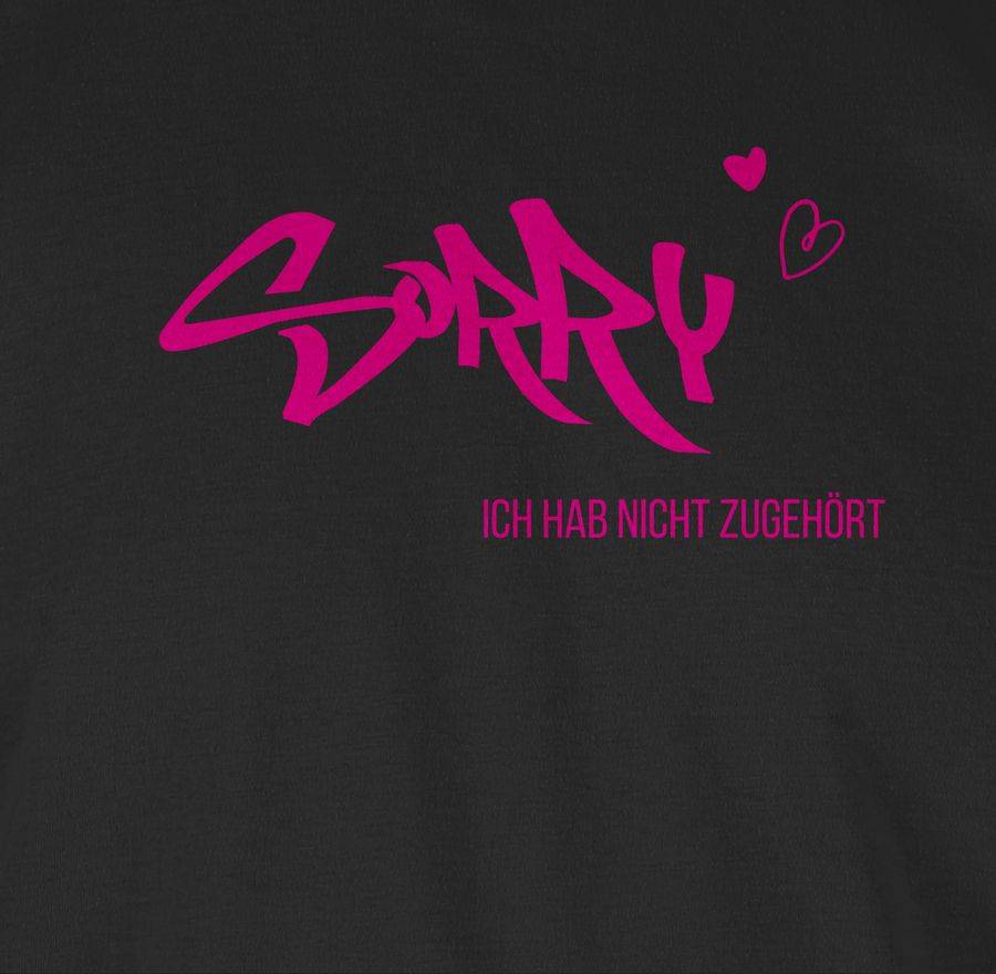 Shirtracer Sorry Ich Hab Nicht Zugehört: T-Shirt Turnbeutel Shirtracer