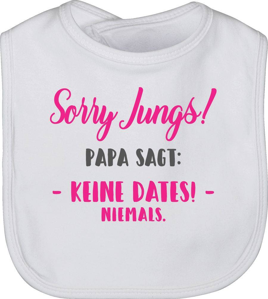 Shirtracer Sorry Jungs Papa sagt keine Dates Shirts & Mehr Shirtracer