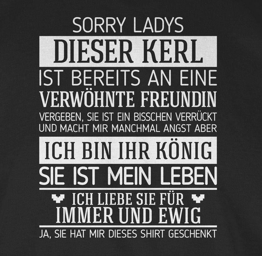 Shirtracer Sorry Ladys Dieser Kerl Ist Bereits Vergeben - Weiß Shirts & Mehr Shirtracer