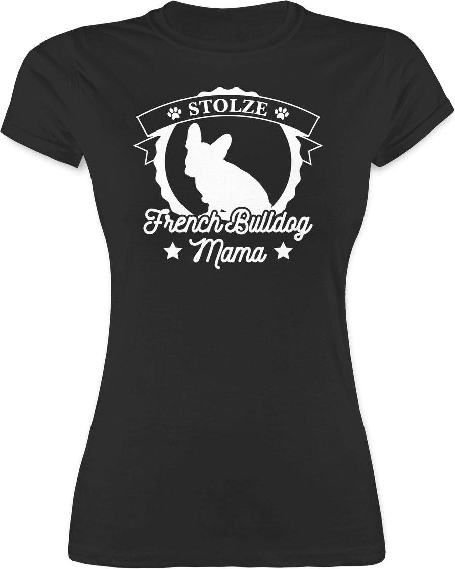 Shirtracer Stolze French Bulldog Mama Shirts & Mehr Shirtracer
