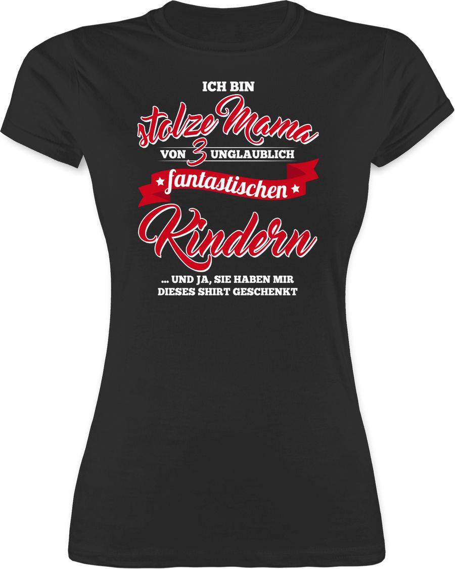 Shirtracer Stolze Mama 3 Fantastische Kinder Shirts & Mehr Shirtracer