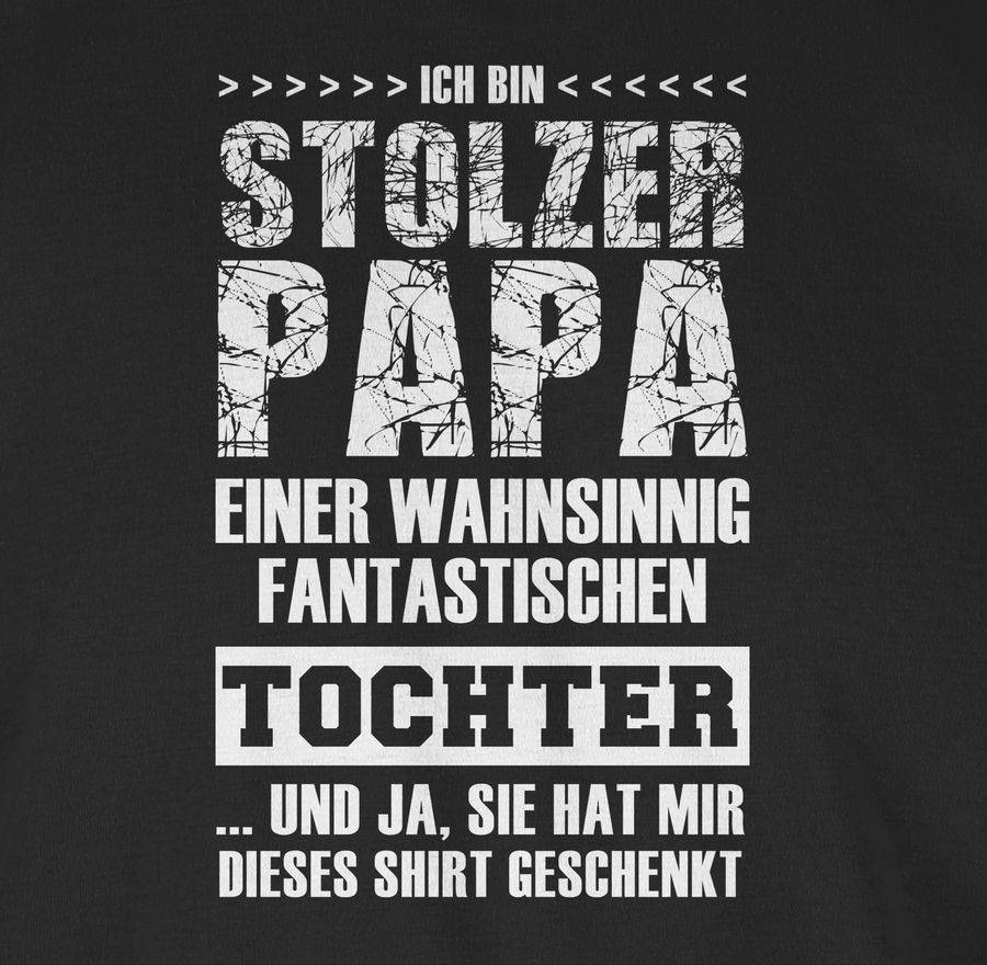 Shirtracer Stolzer Papa Fantastischen Tochter Shirts & Mehr Shirtracer