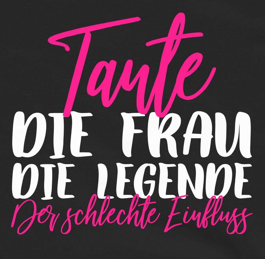 Shirtracer Tante - Frau - Legende - Schlechter Einfluss - Weiß/Fuchsia Shirts & Mehr Shirtracer