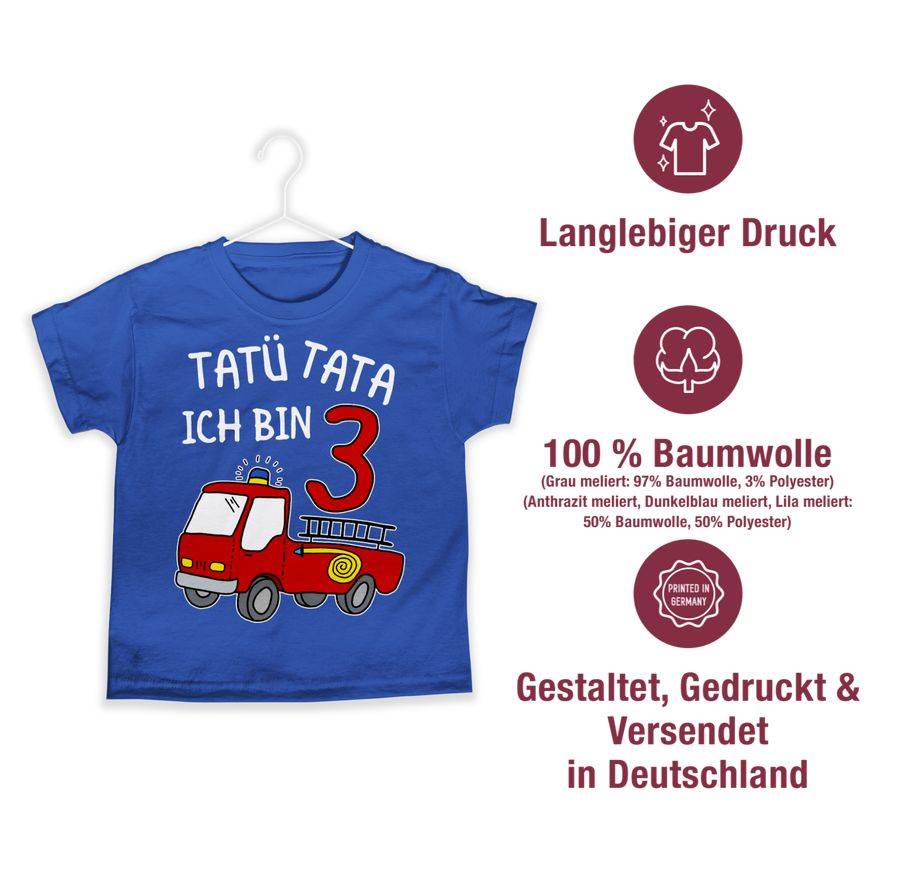 Shirtracer Tatü Tata Ich Bin Drei Feuerwehrauto Shirts & Mehr Shirtracer