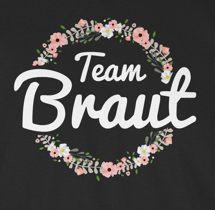 Shirtracer Team Braut Blumenkranz Shirts & Mehr Shirtracer