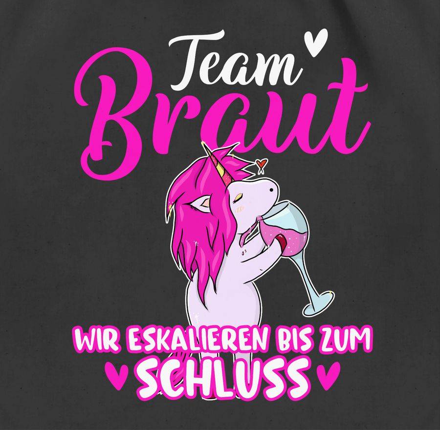 Shirtracer Team Braut Wir Eskalieren Bis Zum Schluss Weiß/fuchsia Einhorn: Tshirt Rucksack Shirtracer