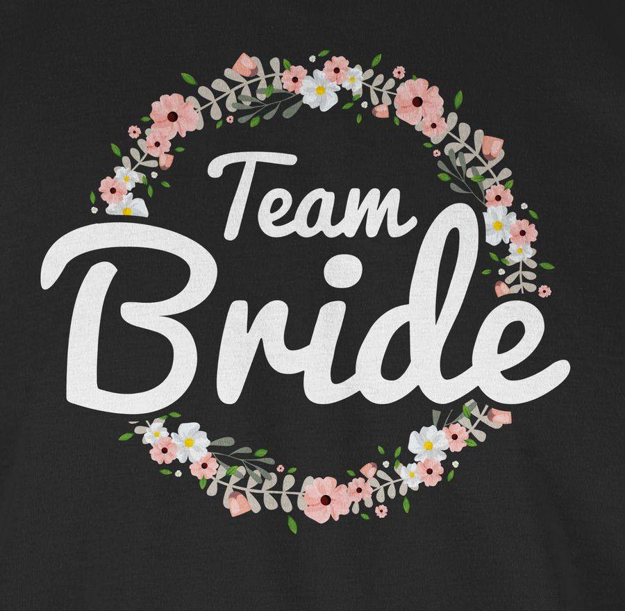 Shirtracer Team Bride Blumenkranz Shirts & Mehr Shirtracer