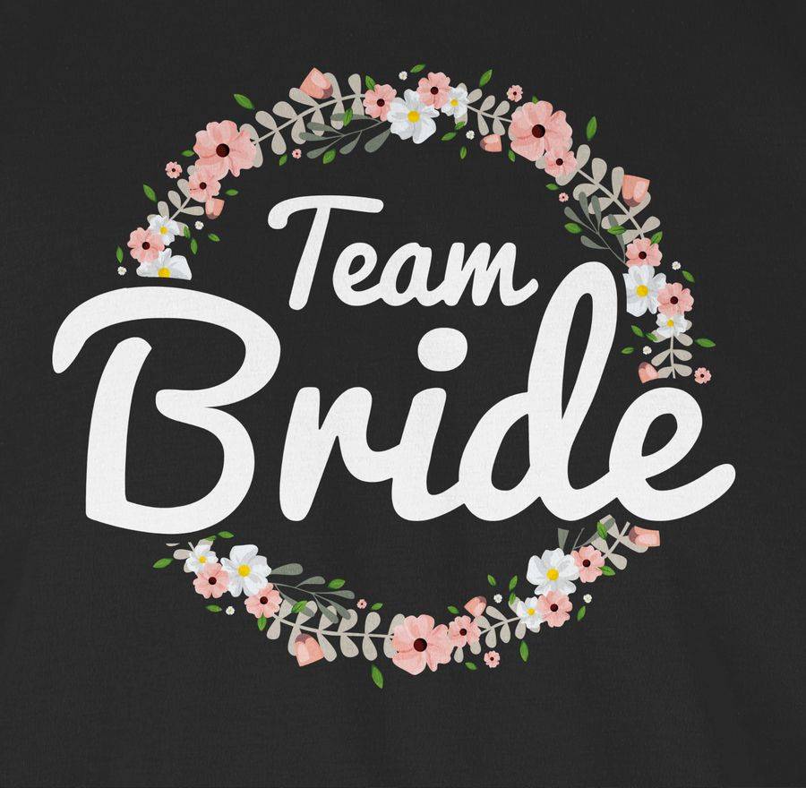 Shirtracer Team Bride Blumenkranz Shirts & Mehr Shirtracer