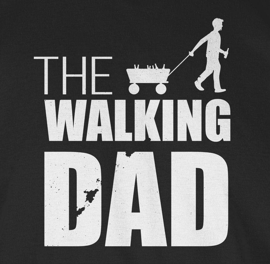 Shirtracer The Walking Dad Vatertag Weiß Shirts & Mehr Shirtracer