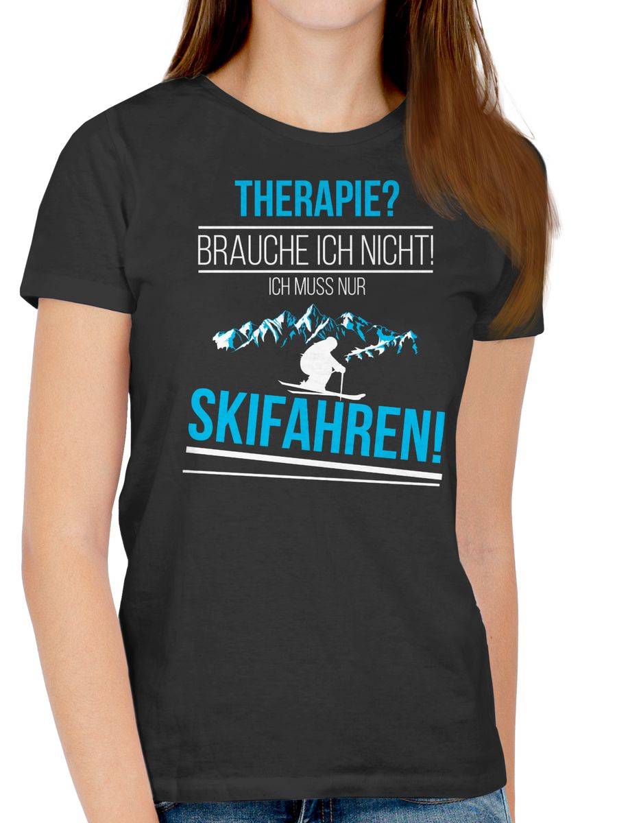 Shirtracer Therapie? Brauch Ich Nicht! Skifahren! Shirts & Mehr Shirtracer