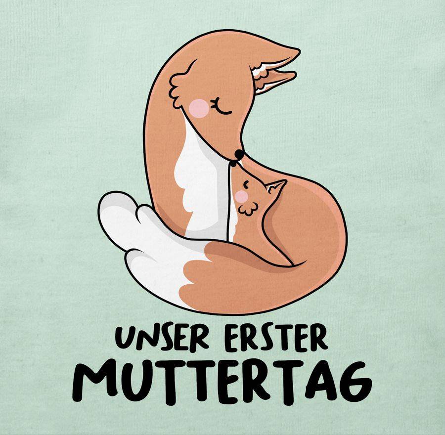 Shirtracer Unser Erster Muttertag Mit Füchsen Shirts & Mehr Shirtracer
