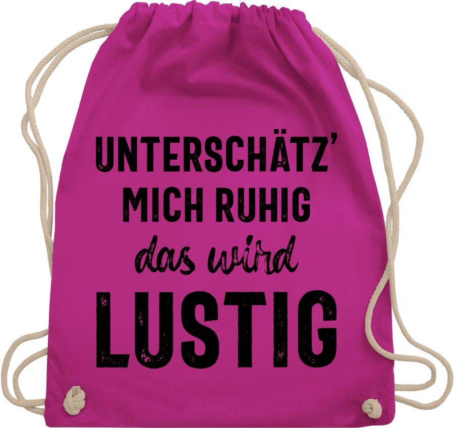 Shirtracer Unterschätz' mich ruhig das wird lustig schwarz: Tshirt Gym Bag Shirtracer