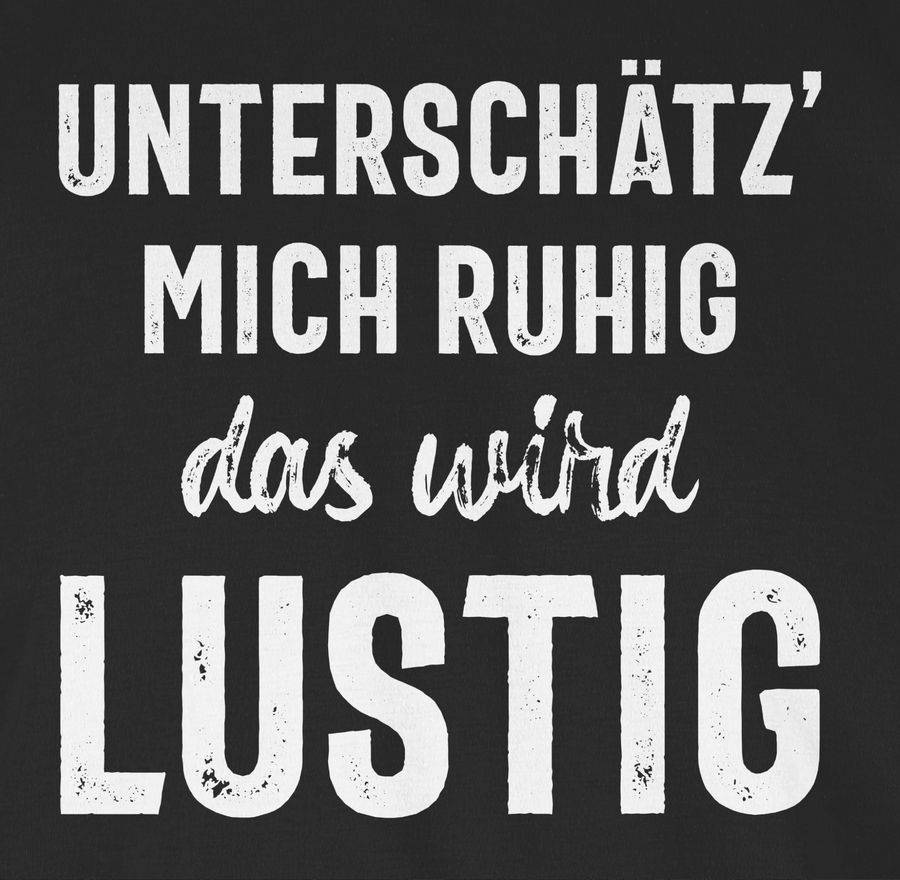 Shirtracer Unterschätz' Mich Ruhig Das Wird Lustig: Tshirt Rucksack Shirtracer